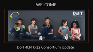 K-12 Consortium Update